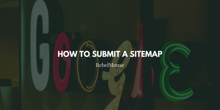 How to Submit a Sitemap in Google Search Console – RebelMouse